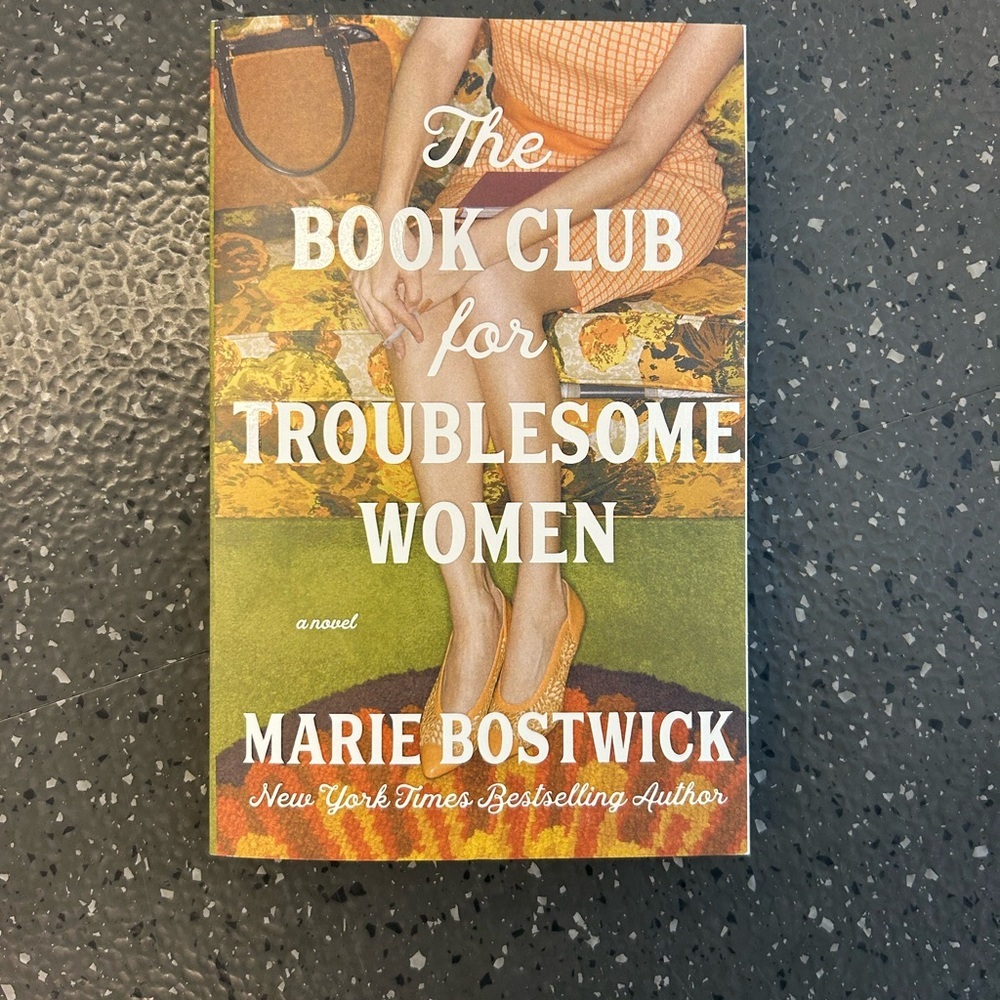 The Book Club for Troublesome Women by Marie Bostwick​